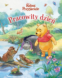 Pracowity dzień. Disney Kubuś i Przyjaciele - Katarzyna Łączyńska (tłum.), Catherine Hapka, Federico Mancuso (ilustr.), Alessia Pastorello (ilustr.) - książka