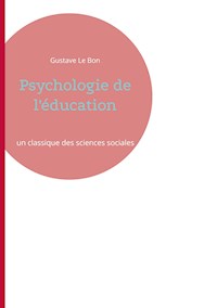 Psychologie de l'éducation - Gustave Le Bon - ebook