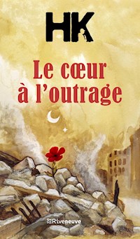 Le Cœur à l'outrage - Kaddour Hadadi (HK) - ebook