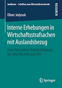 Interne Erhebungen in Wirtschaftsstrafsachen mit Auslandsbezug - Oliver Jedynak - ebook