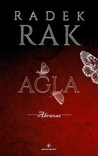 Agla. Abraxas - Radek Rak - ebook + audiobook + książka