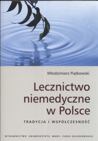Lecznictwo niemedyczne w Polsce - Piątkowski Włodzimierz - książka