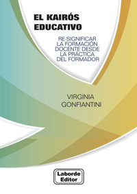 El kairós educativo - Virginia Gonfiantini - ebook