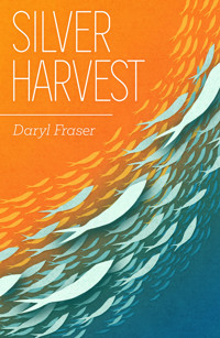 Silver Harvest - Daryl Fraser - ebook