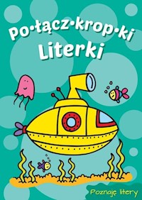 Literki Łódź podwodna Połącz Kropki -  - książka