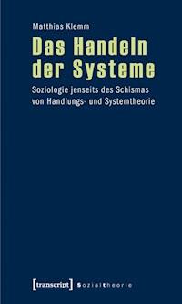 Das Handeln der Systeme - Matthias Klemm - ebook