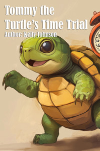 Tommy the Turtle's Time Trial - Kelly Johnson - ebook