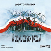 W cieniu złych drzew - Andrzej Kalinin - audiobook