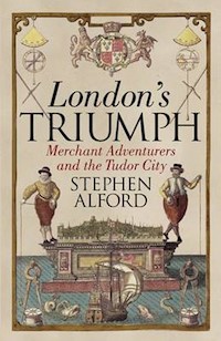 London's Triumph - Stephen Alford - książka