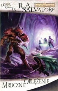 Legenda Drizzta (9). Mroczne Oblężenie - Robert Anthony Salvatore - ebook