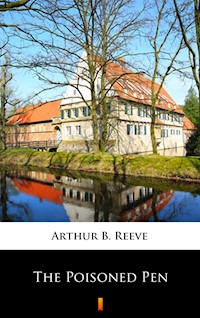 The Poisoned Pen - Arthur B. Reeve - ebook