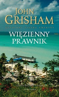 Więzienny prawnik - John Grisham - książka