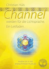 Channel werden für Gott selber - Christian Hüls - ebook