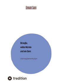 Strauße, wilde Würste und ein Dom - Gerhard Sauer - ebook