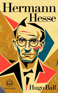 Hermann Hesse - Hugo Ball - ebook