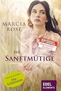 Die Sanftmütige - Marcia Rose - ebook