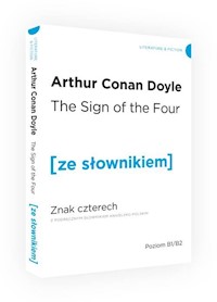 The Sign of the Four / Znak czterech (z podręcznym słownikiem angielsko-polskim Poziom B1-B2) - Arthur Conan Doyle - książka