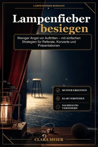Lampenfieber besiegen - Clara Meier - ebook