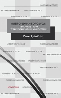 (Nie)pojednane opozycje - Łyżwiński Paweł - książka
