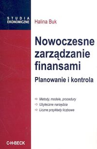 Nowoczesne zarządzanie finansami Planowanie i kontrola - Halina Buk - książka