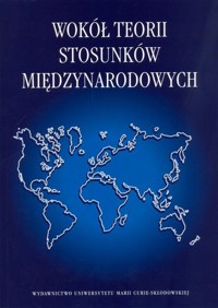 Wokół teorii stosunków międzynarodowych -  - książka