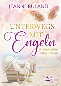 Unterwegs mit Engeln - Jeanne Ruland - ebook
