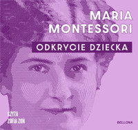 Odkrycie dziecka - Montessori Maria - ebook + audiobook + książka