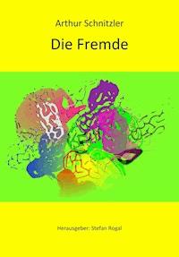 Die Fremde - Arthur Schnitzler - ebook