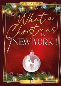 What a christmas in New York - Lewis Aurora - ebook