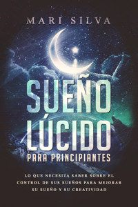 Sueño lúcido para principiantes - Mari Silva - ebook
