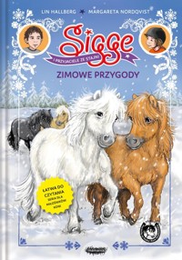 Sigge i przyjaciele ze stajni. Zimowe przygody - Hallberg Lin - książka