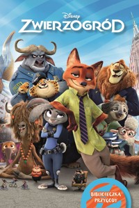 Zwierzogród. Biblioteczka przygody. Disney - Suzanne Francis - książka