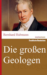 Die großen Geologen - Bernhard Hubmann - ebook