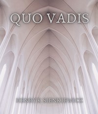 Quo Vadis - Henryk Sienkiewicz - ebook