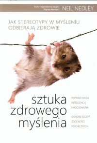 Sztuka zdrowego myślenia - Nedley Neil - książka