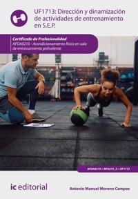 Dirección y dinamización de actividades de entrenamiento en sala de entrenamiento polivalente. AFDA0210 - Antonio Manuel Moreno Campos - ebook