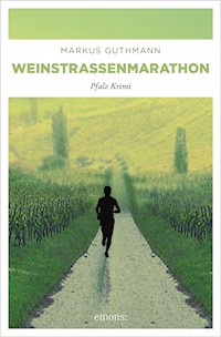Weinstrassenmarathon - Markus Guthmann - ebook