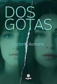 Dos gotas - Victoria Romano - ebook
