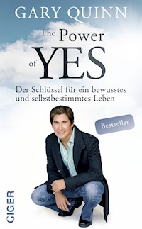 The power of YES - Gary Quinn - ebook