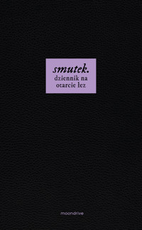 Smutek. Dziennik na otarcie łez - Elias Baar - ebook + książka