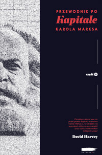 Przewodnik po Kapitale Karola Marksa. Część 2 - David Harvey - ebook