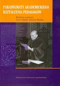 Paradygmaty akademickiego kształcenia pedagogów -  - książka
