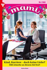 Kind, Karriere – doch keine Liebe? - Karina Kaiser - ebook