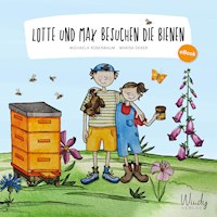 Lotte und Max besuchen die Bienen - Michaela Rosenbaum - ebook