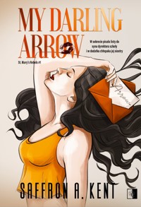 My Darling Arrow - Saffron A. Kent - ebook