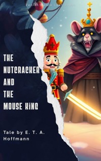 The Nutcracker and the Mouse King - Hoffmann E.T.A. - ebook