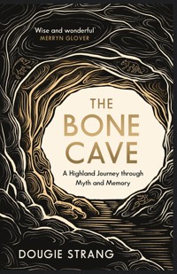 The Bone Cave - Dougie Strang - ebook