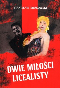 Dwie miłości licealisty - Stanisław Srokowski - książka
