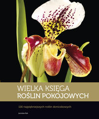 Wielka księga roślin pokojowych - Rak Jarosław - książka