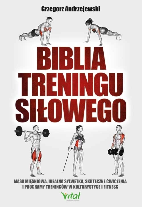 Biblia treningu siłowego - Grzegorz Andrzejewski - książka